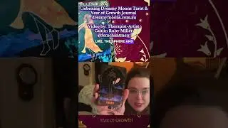 Unboxing Dreamy Moons Tarot and Year of Growth Journal.Video by:Therapist-Artist Caitlin Ruby Miller