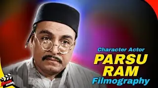 Parsuram | Old Bollywood Films Character Actor | All Movies List