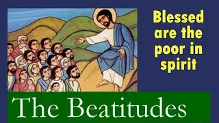The Beatitudes | Hymn with Lyrics | Matthew 5:3-12 | Blessed are the poor in Spirit