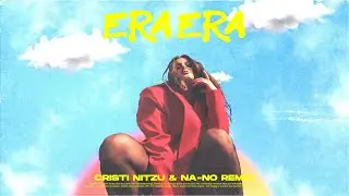 Raluka - Era Era (Cristi Nitzu & NA-NO Remix)