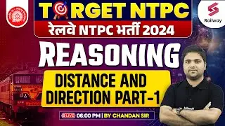 RRB NTPC Reasoning Class 2024 | Distance And Direction | By Chandan Sir #1