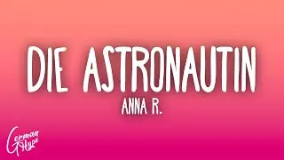 AnNa R. &ndash; Die Astronautin