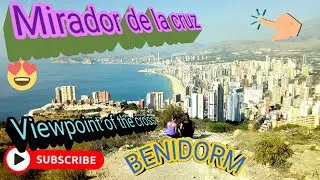 BENIDORM - Mirador de la Cruz - Viewpoint of the Cross