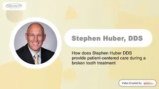 Experience Patient-Centered Dental Care at Stephen Huber DDS