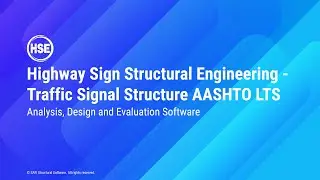 HSE Structural Software &ndash;Traffic Signal Structure AASHTO LTS