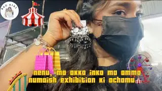 🎡Numaish ఎగ్జిబిషన్ w/ అక్క and అమ్మ🎪||Bad girl|| shopping||food||rides.