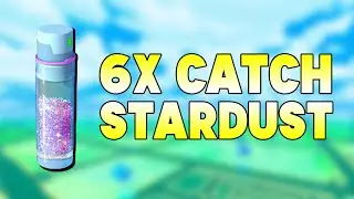 6X CATCH STARDUST BONUS in POKEMON GO!