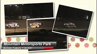 Mountain Motorsports Park - Bomber Feature - 7/30/2021