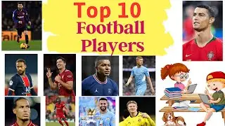 TOP 10 Football Players Name | Famous Football Players | Things To Know