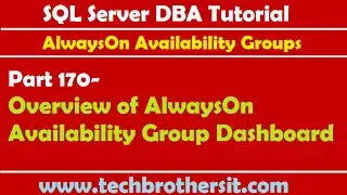 SQL Server DBA Tutorial 170-Overview of AlwaysOn Availability Group Dashboard