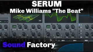 FREE Serum Preset: Mike Williams - The Beat (Free Download)