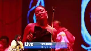 yoro Ndiaye BEGG DEM live