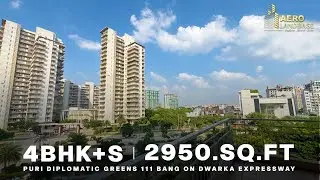 4BHK Flat For Sale in Bang On Dwarka Expressway Sector 111 | Puri Diplomatic Greens | Aero Landbase