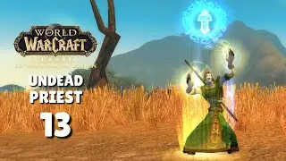 WoW Classic Adventure - Relaxing Gameplay | Undead Priest - Episode 13