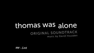 Thomas was Alone - OST #008 - Lost