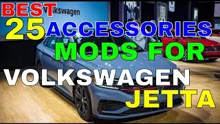 25 Different Accessories MODS You Can Install In Your Volkswagen VW JETTA For Exterior Interior Boot