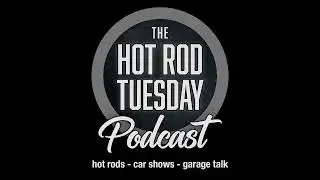 Hot Rod Tuesday Podcast – A Conversation with Stacey David