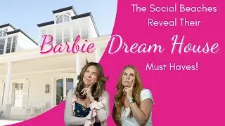 Space Coast Realtors Reveal Their Barbie Dream House MUST-HAVES!