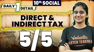 10th Social | DAILY 1 DETAIL | Direct and Indirect Tax | State Board | Asha Ma'am