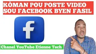 KÒMAN POU POSTE VIDEO SOU FACEBOOK BYEN FASIL.