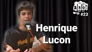 BRO PODCAST #23 - Henrique Lucon