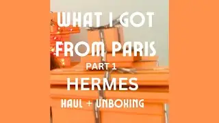 HERMES PARIS HAUL PART 1 | I GOT A BAG WITH NO LEATHER APPOINTMENT