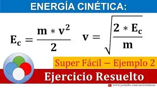 ENERGÍA CINÉTICA - EJEMPLO 2