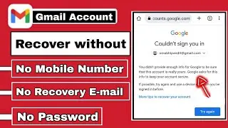how to recover gmail password without recovery email and phone number | how to recover gmail account