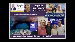 SER CIENCIA RadioClubTF CarlosSangil MartaSansón ULL 11Dic2025