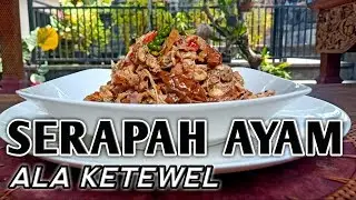 SERAPAH AYAM ALA KETEWEL