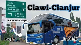 Ciawi Cianjur via puncak bogor Dengan bis Doa ibu!!