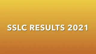 SSLC RESULTS 2021