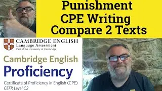 🔵 Punishment - Compare 2 Texts - CPE Writing - Cambridge Proficiency Writing