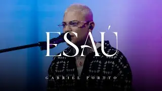 Gabriel Portto - Esa&uacute; (Ao Vivo)