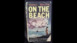 Краткое содержание книги &laquo;На пляже&raquo; Невила Шута за 4 минуты &mdash; рецензия на книгу.