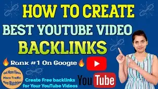How to Create Best YouTube Videos Backlinks🔥| Youtube Channel SEO Tips 2023 (Hindi)
