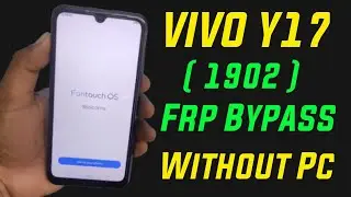 Vivo Y17 (1902) Frp Bypass | Google Account Bypass | ViVO Y17 FRP Unlock Android 11 (Without PC)