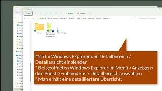 25 Windows 11 - Im Windows Explorer den Detailbereich /Detailansicht einblenden
