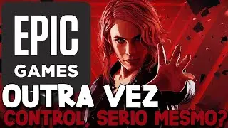 E MAIS UMA VEZ, CONTROL DE GRA&Ccedil;A NA EPIC GAMES. S&Eacute;RIO MESMO, EPIC?