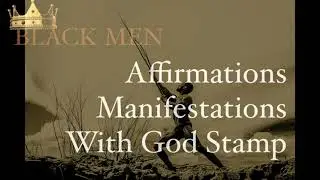 POWERFUL Black Men Affirmations 2025 with Yah 30 Days