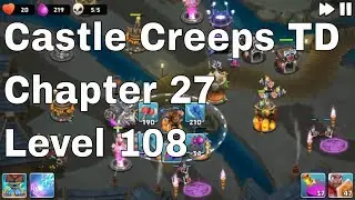 Castle Creeps Level 108