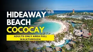 Royal Caribbean CocoCay 🏖️   - Hideaway Beach ADULTS ONLY Walking Tour