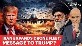 Iran Adds 1,000 New Drones, Vows Crushing Response to Trump Threats | Firspost America | N18G