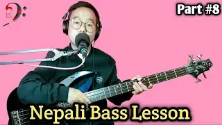 Nepali Bass Lesson #8 | Nepali Bass Guitar Lesson