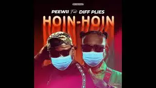 PEEWII FT DIFF PLIES - HOIN-HOIN [PRODBYMED]