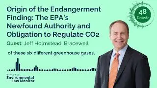 Origin of the Endangerment Finding: The EPA&rsquo;s Newfound Authority and Obligation to Regulate CO2