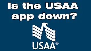 Is the USAA app down? Why USAA app not working?