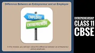 Difference Between an Entrepreneur and an Employee | Entrepreneurship Class 11 - CBSE