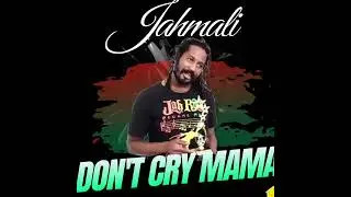 Jahmali - Don’t Cry Mama | Love is Knocking Riddim | Produced by Yellow House Records