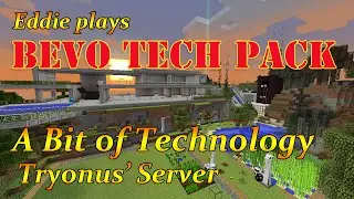 Eddie on Tryonus' Bevo Pack server.A little bit of Technology
